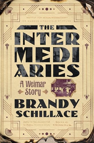 The Intermediaries: A Weimar Story - Hardcover