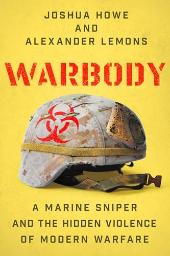Warbody: A Marine Sniper and the Hidden Violence of Modern Warfare - Hardcover