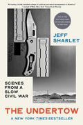 The Undertow: Scenes from a Slow Civil War - Paperback
