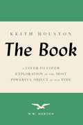 The Book: A Cover-To-Cover Exploration of the Most Powerful Object of Our Time - Paperback