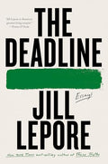 The Deadline: Essays - Paperback