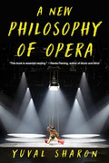 A New Philosophy of Opera - Paperback