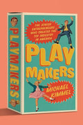 Playmakers: The Jewish Entrepreneurs Who Created the Toy Industry in America - Hardcover