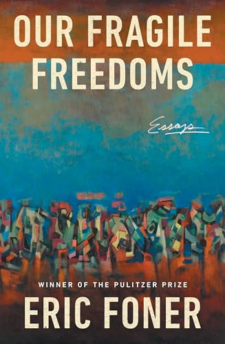 Our Fragile Freedoms: Essays - Hardcover