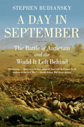 A Day in September: The Battle of Antietam and the World It Left Behind - Paperback