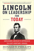 Lincoln on Leadership for Today: Abraham Lincoln's Approach to Twenty-First-Century Issues - Paperback