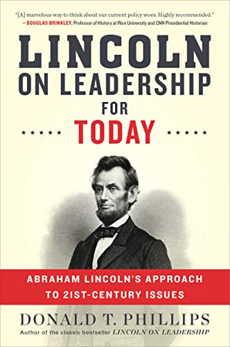 Lincoln on Leadership for Today: Abraham Lincoln's Approach to Twenty-First-Century Issues - Paperback