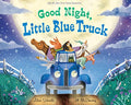 Good Night, Little Blue Truck - Hardcover
