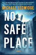 No Safe Place: A Thriller - Hardcover