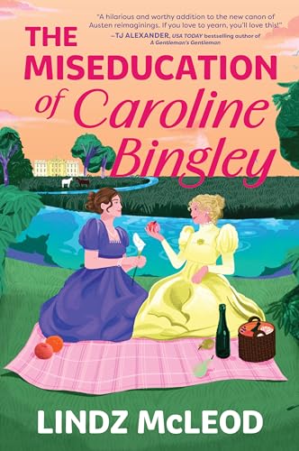 The Miseducation of Caroline Bingley: A Sapphic Regency Historical Romance of Forbidden Love - Paperback