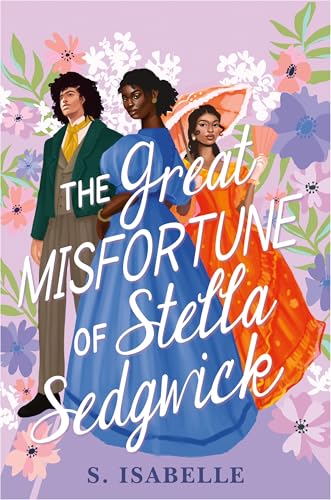 The Great Misfortune of Stella Sedgwick - Hardcover
