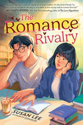 The Romance Rivalry: An Enemies-To-Lovers Fake Dating Bookish College Rom-Com - Paperback