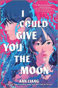 I Could Give You the Moon - Hardcover