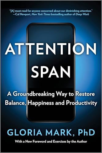 Attention Span: A Groundbreaking Way to Restore Balance, Happiness and Productivity - Paperback
