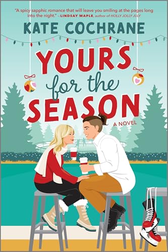 Yours for the Season: A Spicy Sapphic Holiday Romance - Paperback