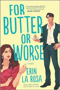 For Butter or Worse: A ROM Com - Paperback