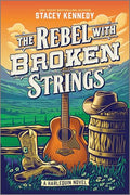 The Rebel with Broken Strings: A Spicy Western Romance Featuring Country Music - Paperback