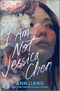 I Am Not Jessica Chen - Hardcover