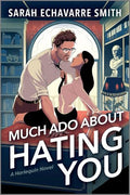 Much ADO about Hating You: A Shakespearean Fanfic Spicy Enemies to Lovers ROM Com - Paperback