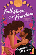 Full Moon Over Freedom - Paperback