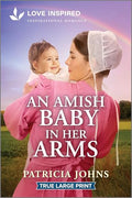 An Amish Baby in Her Arms: An Uplifting Inspirational Romance - Paperback