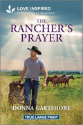 The Rancher's Prayer: An Uplifting Inspirational Romance - Paperback