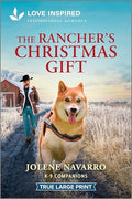 The Rancher's Christmas Gift: An Uplifting Inspirational Romance - Paperback