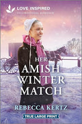 Her Amish Winter Match: An Uplifting Inspirational Romance - Paperback