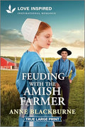 Feuding with the Amish Farmer: An Uplifting Inspirational Romance - Paperback