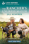 The Rancher's Unlikely Match: An Uplifting Inspirational Romance - Paperback