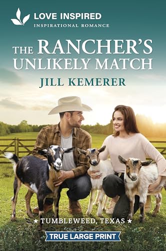 The Rancher's Unlikely Match: An Uplifting Inspirational Romance - Paperback