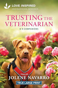 Trusting the Veterinarian: An Uplifting Inspirational Romance - Paperback