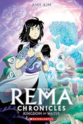 Kingdom of Water: A Graphic Novel (the Rema Chronicles #2) - Paperback