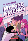 Making Friends: A Graphic Novel (Making Friends #1) - Paperback