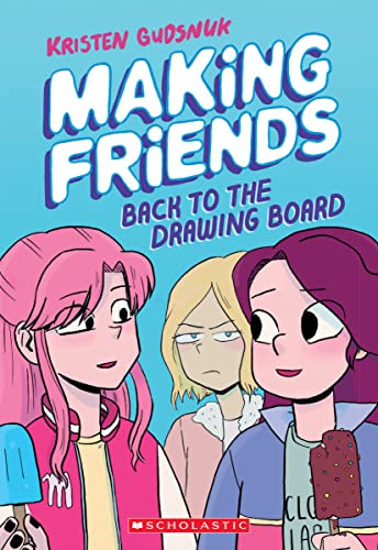 Making Friends: Back to the Drawing Board: A Graphic Novel (Making Friends #2) - Paperback