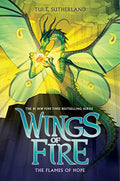 The Flames of Hope (Wings of Fire #15): Volume 15 - Hardcover