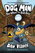 Dog Man: For Whom the Ball Rolls: A Graphic Novel (Dog Man #7): From the Creator of Captain Underpants: Volume 7 - Library Binding