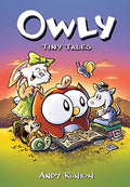 Tiny Tales: A Graphic Novel (Owly #5): Volume 5 - Hardcover