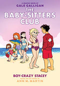 Boy-Crazy Stacey: A Graphic Novel (the Baby-Sitters Club #7): Volume 7 - Hardcover
