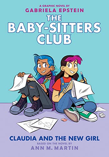 Claudia and the New Girl: A Graphic Novel (the Baby-Sitters Club #9): Volume 9 - Hardcover