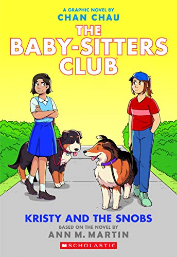 Kristy and the Snobs: A Graphic Novel (the Baby-Sitters Club #10): Volume 10 - Paperback