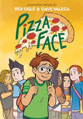 Pizza Face: A Graphic Novel - Hardcover