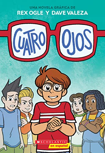 Cuatro Ojos (Four Eyes 1: Four Eyes) - Paperback
