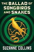 The Ballad of Songbirds and Snakes (a Hunger Games Novel) - Hardcover