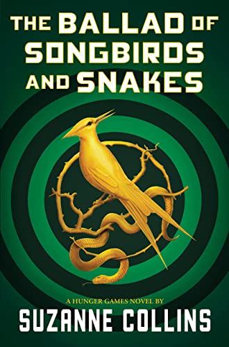 The Ballad of Songbirds and Snakes (a Hunger Games Novel) - Hardcover