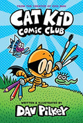Cat Kid Comic Club: A Graphic Novel (Cat Kid Comic Club #1): From the Creator of Dog Man: Volume 1 - Library Binding