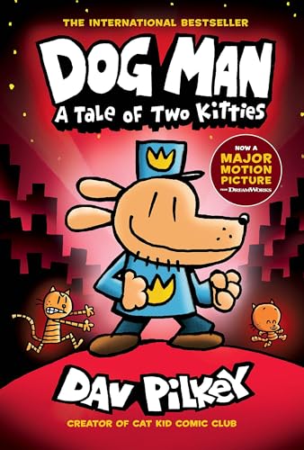 Dog Man: A Tale of Two Kitties: A Graphic Novel (Dog Man #3): From the Creator of Captain Underpants: Volume 3 - Hardcover