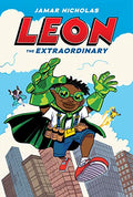 Leon the Extraordinary: A Graphic Novel (Leon #1) - Hardcover