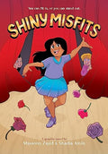 Shiny Misfits: A Graphic Novel - Hardcover
