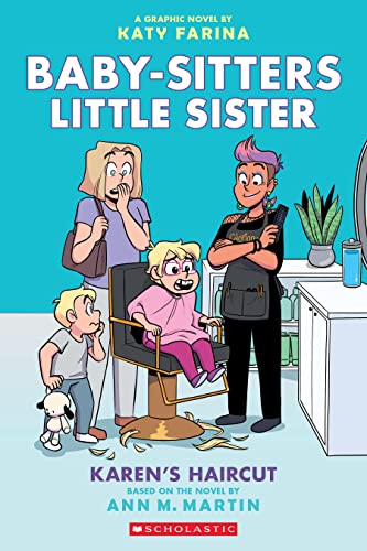 Karen's Haircut: A Graphic Novel (Baby-Sitters Little Sister #7): Volume 7 - Paperback